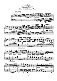 Gelobet seist du, Jesu Christ (Praise Be to You, Jesus Christ), BWV 91: Arrangement for soloists, choir and piano by Johann Sebastian Bach