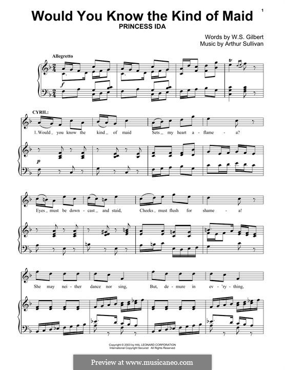 Princess Ida: Would You Know The Kind Of Maid by Arthur Seymour Sullivan