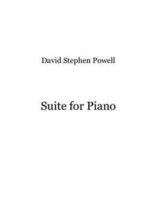 Suite for Piano: Suite for Piano by David Stephen Powell