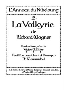 The Valkyrie , WWV 86b: Piano-vocal score by Richard Wagner