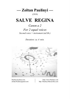 Salve Regina, canon for 2 equal voices: Salve Regina, canon for 2 equal voices by Zoltan Paulinyi