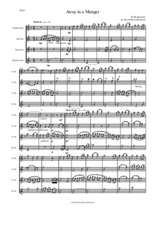 Away in a Manger: For saxophone quartet by William (James) Kirkpatrick