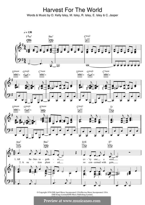 Harvest for the World (The Isley Brothers): For voice and piano (or guitar) by Christopher Jasper, Ernie Isley, Marvin Isley, O'Kelly Isley, Rudolph Isley