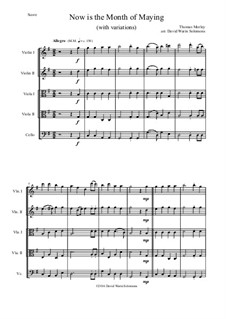 Now Is the Month of Maying: For string quintet (2 violins, 2 violas, 1 cello) with variation by Thomas Morley