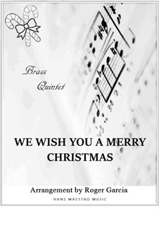 We Wish You a Merry Christmas: For brass quintet by folklore