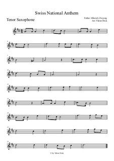 Schweizer Psalm (Swiss National Anthem): For tenor saxophone by Alberich Zwyssig