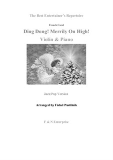 Ding Dong! Merrily on High: For violin and piano by folklore