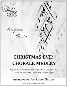 Christmas Eve - Chorale Medley: For saxophone quintet by folklore, Franz Xaver Gruber