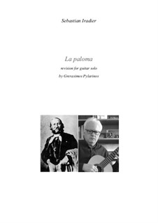 La Paloma (The Dove): Version for guitar by Sebastián Yradier