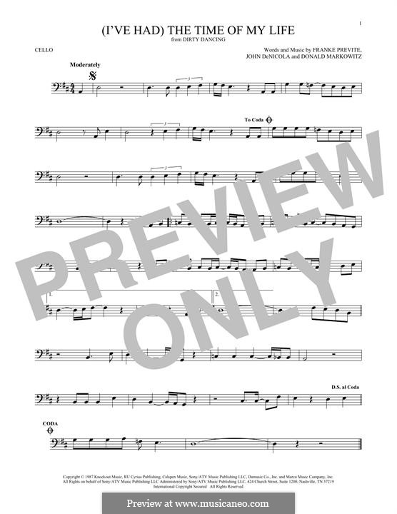 (I've Had) The Time of My Life (from Dirty Dancing): For cello by Donald Markowitz, Franke Previte, John DeNicola