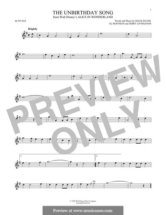 The Unbirthday Song: For alto saxophone by Al Hoffman, Jerry Livingston, Mack David