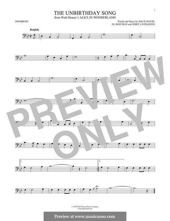 The Unbirthday Song: For trombone by Al Hoffman, Jerry Livingston, Mack David