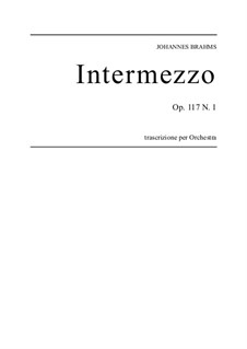 Three Intermezzos, Op.117: Intermezzo No.1, for orchestra by Johannes Brahms