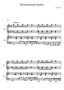 Музыкальный привет, Ор.16 No.5: Музыкальный привет by Alexander Sushko