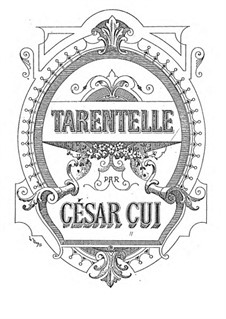 Tarantella, Op.12: Full score by César Cui