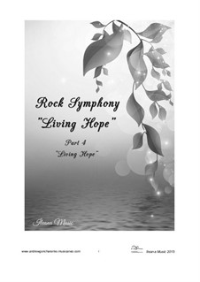 Rock Symphony Living Hope: Movement 4, Op.18 by Andfrullato