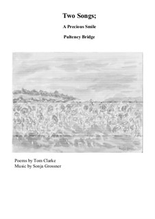 A Precious Smile and Pultney  Bridge: For voice and piano by Sonja Grossner