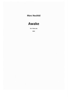 Extended melodies: Awake - for F-Tuba solo (2012): Extended melodies: Awake - for F-Tuba solo (2012) by Marc Neufeld