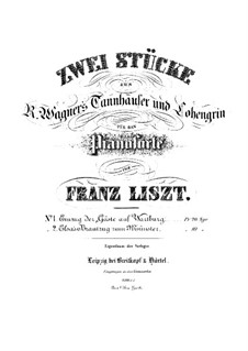 Transcription on 'Entry of the Guests on the Wartburg' from 'Tannhäuser' by Wagner, S.445 No.1: For piano by Franz Liszt