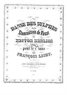 Transcription on 'Dance of Sylphes' from 'The Damnation of Faust' by Berlioz, S.475: For piano by Franz Liszt