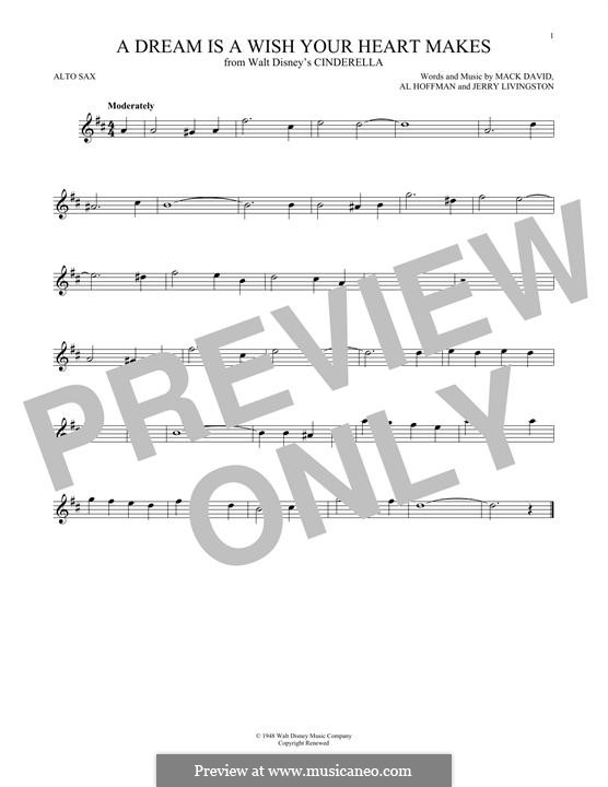 A Dream Is a Wish Your Heart Makes (from Disney's Cinderella): For alto saxophone by Al Hoffman, Jerry Livingston, Mack David