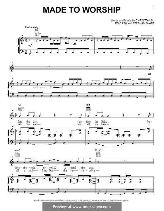 Made to Worship: For voice and piano (or guitar) by Chris Tomlin, Ed Cash, Stephan Sharp