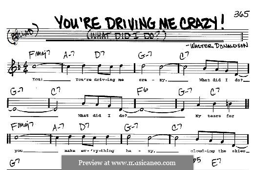 You're Driving Me Crazy! (What Did I Do?): For any instrument by Walter Donaldson