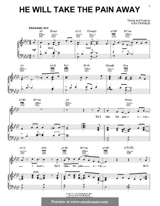 He Will Take the Pain Away: For voice and piano (or guitar) by Kirk Franklin