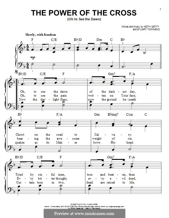 The Power of the Cross (Oh to See the Dawn): For piano by Keith Getty, Stuart Townend