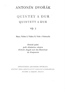 Piano Quintet No.1 in A Major, B.28 Op.5: Piano Quintet No.1 in A Major by Antonín Dvořák