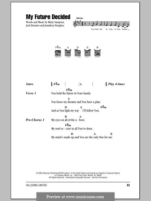 My Future Decided (Hillsong United): Lyrics and chords by Marty Sampson, Joel Houston, Jonathon Douglass