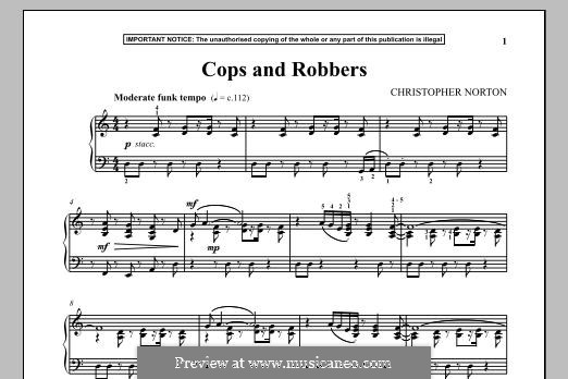 Cops and Robbers: For piano by Christopher Norton