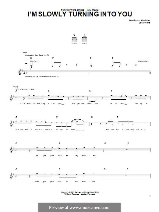 I'm Slowly Turning Into You (The White Stripes): For guitar with tab by Jack White