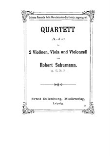 Three String Quartets, Op.41: Quartet No.3 by Robert Schumann