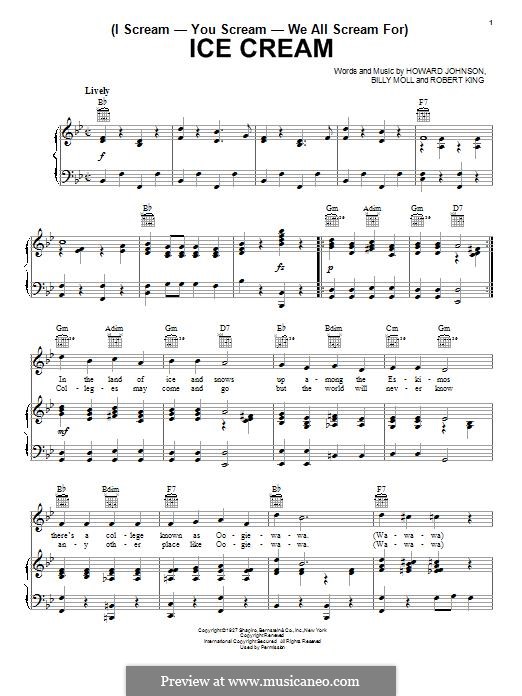 (I Scream-You Scream-We All Scream For) Ice Cream: For voice and piano (or guitar) by Robert King, Howard E. Johnson, Billy Moll