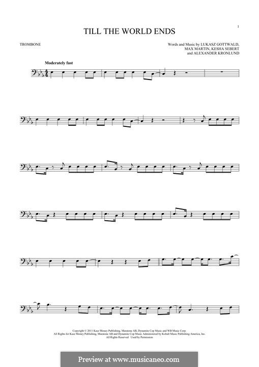 Till the World Ends (Britney Spears): For trombone by Alexander Kronlund, Kesha Sebert, Lukas Gottwald, Max Martin