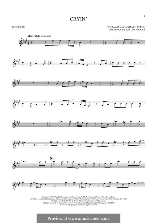 Cryin' (Aerosmith): For tenor saxophone by Joe Perry, Steven Tyler, Taylor Rhodes