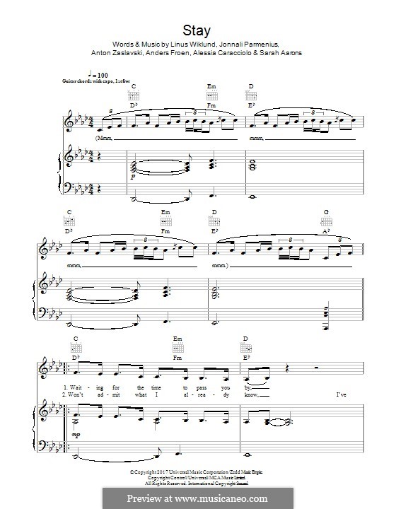 Stay (Zedd & Alessia Cara): For voice and piano (or guitar) by Jonnali Parmenius, Linus Wiklund, Anton Zaslavski, Alessia Cara, Anders Froen, Sarah Aarons