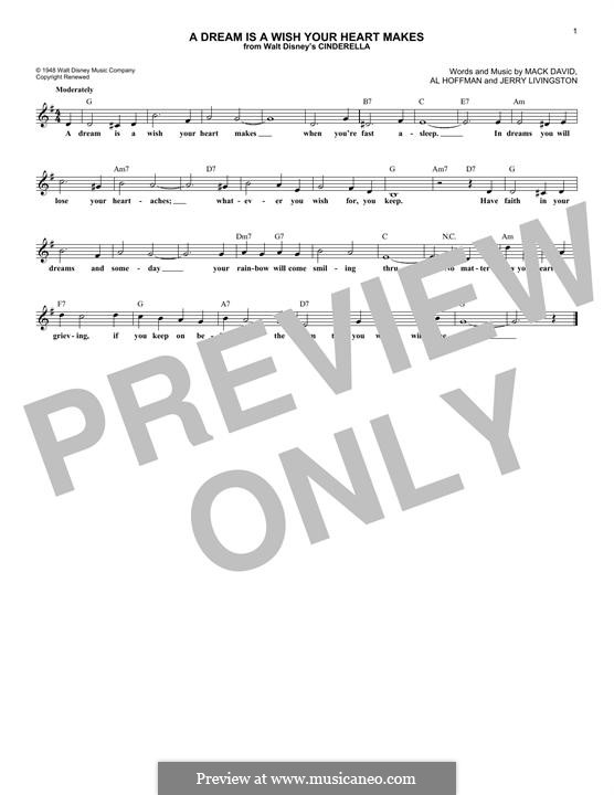 A Dream Is a Wish Your Heart Makes (from Disney's Cinderella): Melody line by Al Hoffman, Jerry Livingston, Mack David