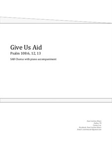 Give Us Aid. Choral SAB: Give Us Aid. Choral SAB by Dan Cutchen