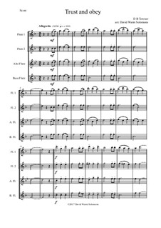 7 Songs of Glory for flute quartet (2 C flutes, alto flute, bass flute): Trust and Obey by Robert Lowry, William Howard Doane, Charles Wesley, Jr., William Batchelder Bradbury, Charles Hutchinson Gabriel, Edwin Othello Excell, D. B. Towner