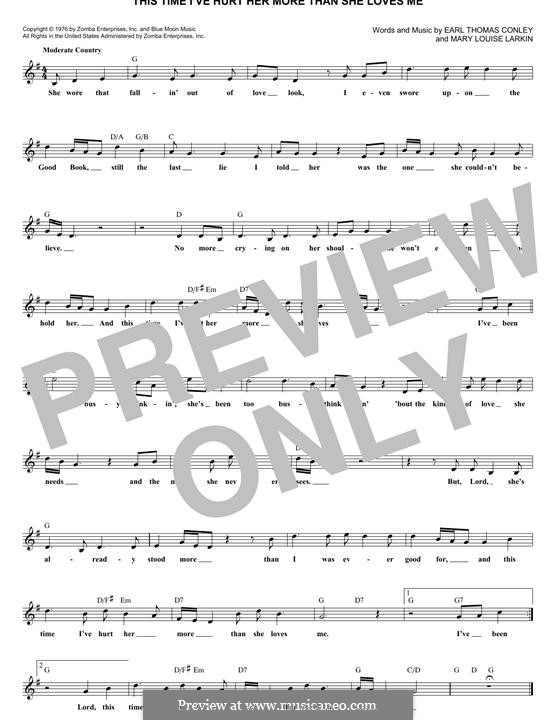 This Time I've Hurt Her More Than She Loves Me (Conway Twitty): Melody line by Earl Thomas Conley, Mary Louise Larkin