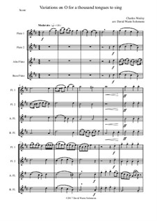O for a thousand tongues to sing: Variations, for flute quartet (2 flutes, alto and bass flutes) by Charles Wesley, Jr.