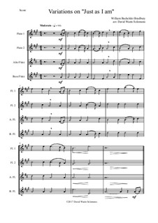 Just as I am: Variations, for flute quartet - 2 flutes, alto and bass flutes by William Batchelder Bradbury