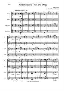 Trust and Obey: Variations, for flute quartet (2 C flutes, alto flute, bass flute) by Daniel B. Towner