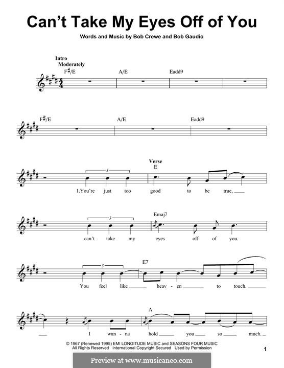 Can't Take My Eyes Off of You (Frankie Valli & The Four Seasons): Melody line by Bob Crewe, Bob Gaudio