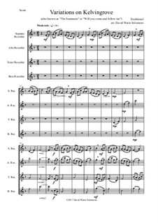 Variations on Kelvingrove (also known as 'The Summons' or 'Will you come and follow me'): For recorder quartet by folklore