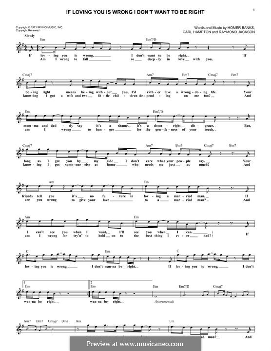 If Loving You Is Wrong I Don't Want To Be Right (Luther Ingram): Melody line by Carl Hampton, Homer Banks, Raymond Jackson