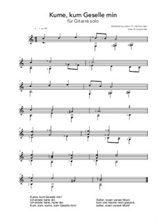 Kume, kum mein Geselle min: Kume, kum mein Geselle min by Unknown (works before 1850)