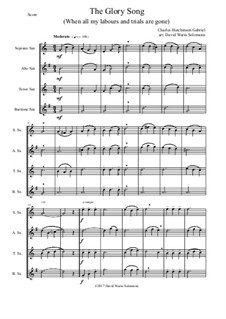 7 Songs of Glory for saxophone quartet: The Glory Song by Robert Lowry, William Howard Doane, Charles Wesley, Jr., William Batchelder Bradbury, Charles Hutchinson Gabriel, Edwin Othello Excell, D. B. Towner